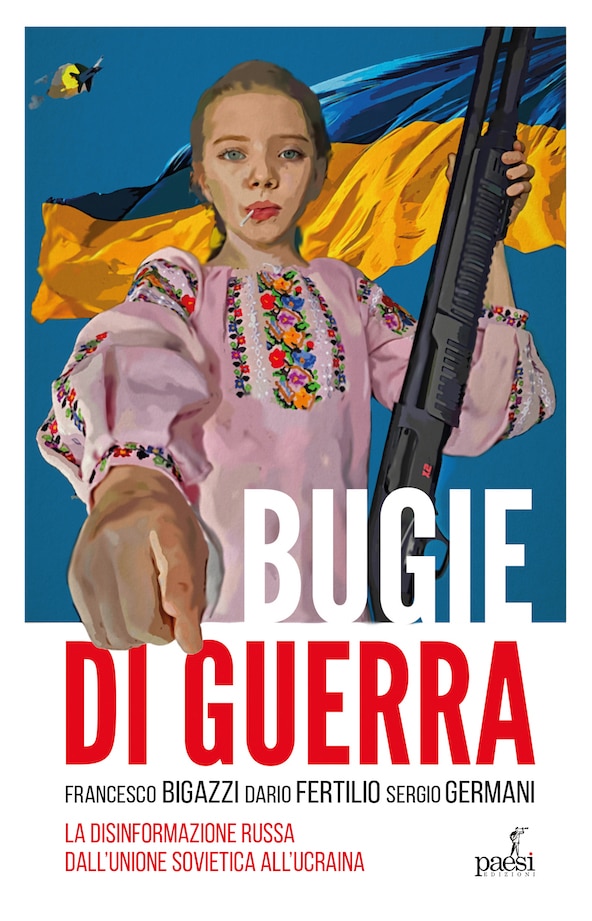 La cover del libro «Bugie di guerra» (Paesi Edizioni)